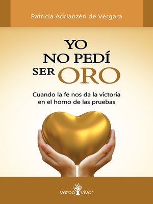 cover image of Yo no pedí ser oro